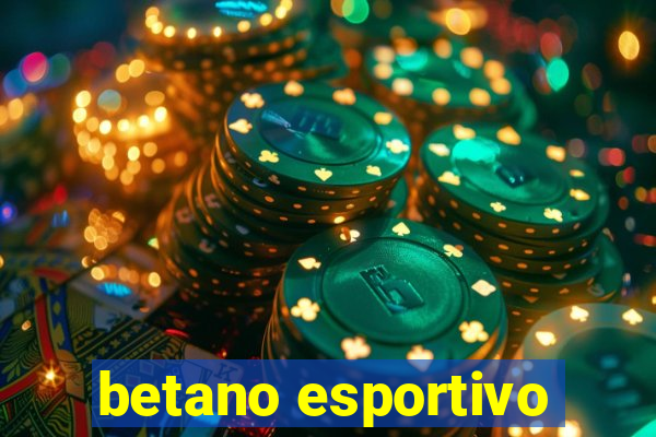 betano esportivo