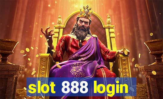 slot 888 login