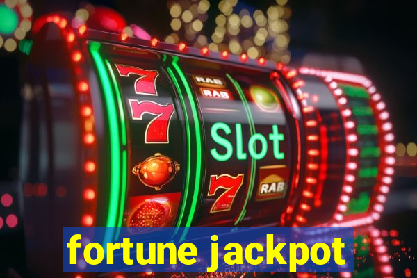 fortune jackpot