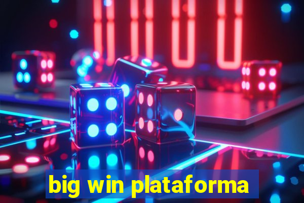 big win plataforma