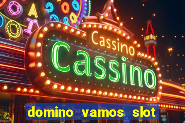 domino vamos slot crash poker