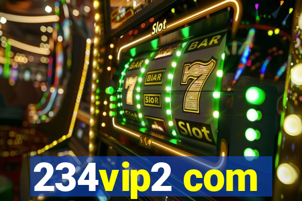 234vip2 com