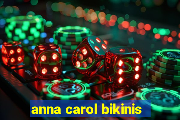 anna carol bikinis