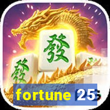 fortune 25