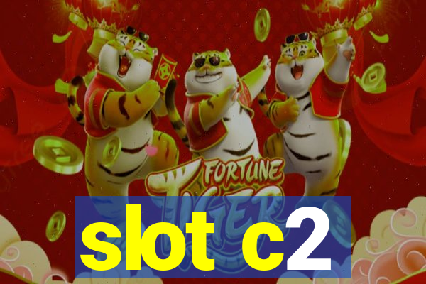 slot c2