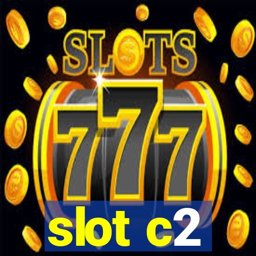 slot c2