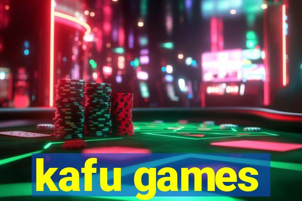 kafu games