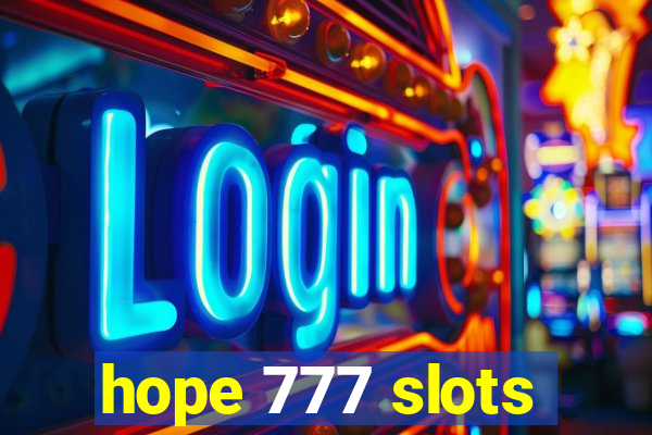 hope 777 slots