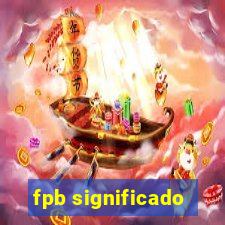 fpb significado