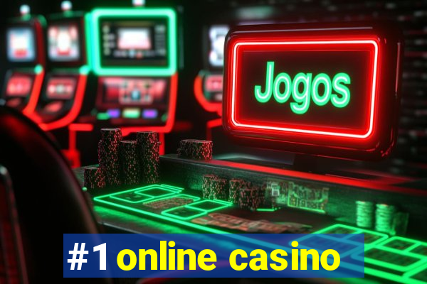 #1 online casino