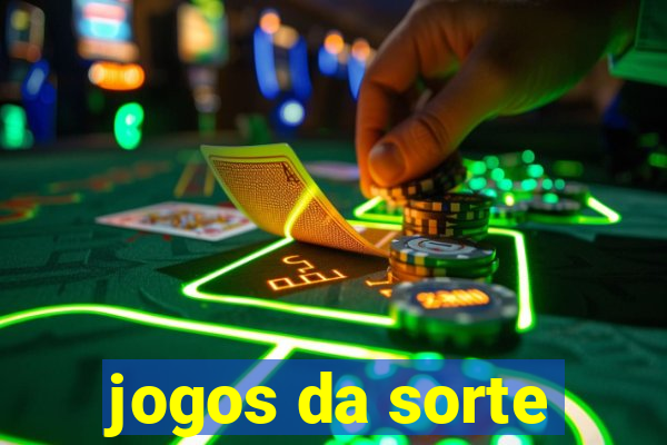 jogos da sorte