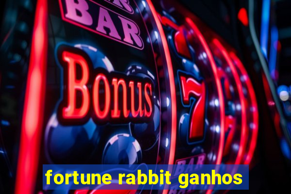 fortune rabbit ganhos