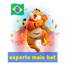 esporte mais bet