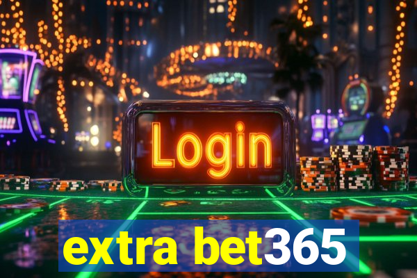 extra bet365