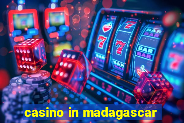 casino in madagascar