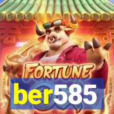 ber585