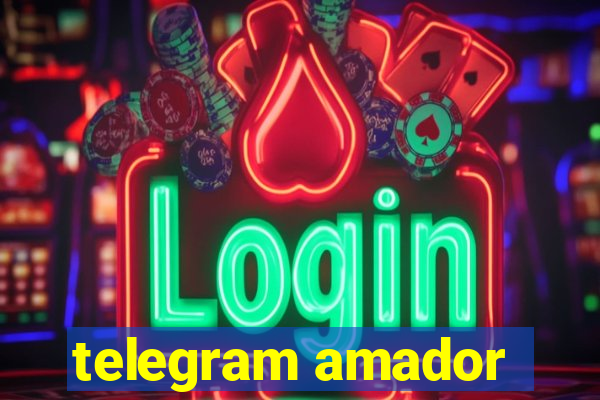 telegram amador