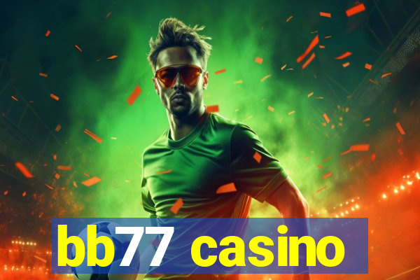 bb77 casino