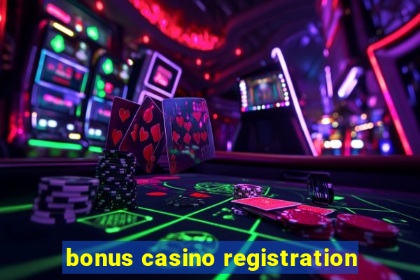 bonus casino registration