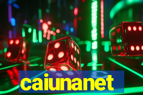 caiunanet