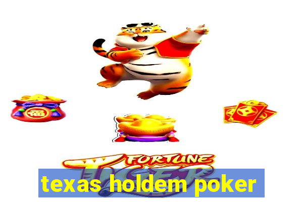 texas holdem poker