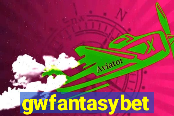 gwfantasybet