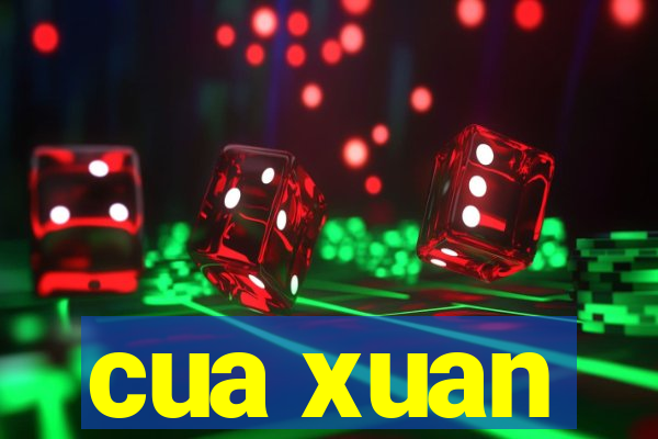 cua xuan