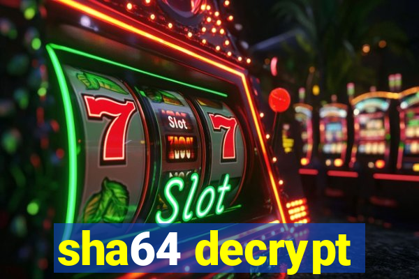 sha64 decrypt