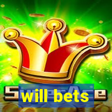 will bets