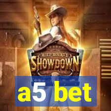 a5 bet