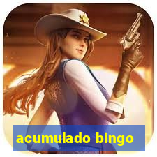 acumulado bingo