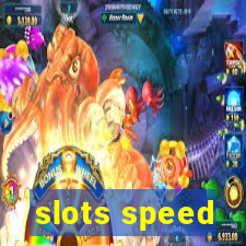 slots speed