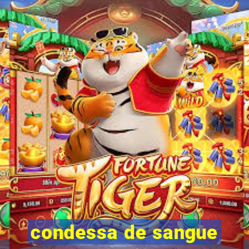 condessa de sangue