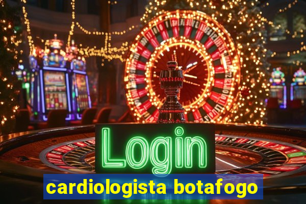 cardiologista botafogo