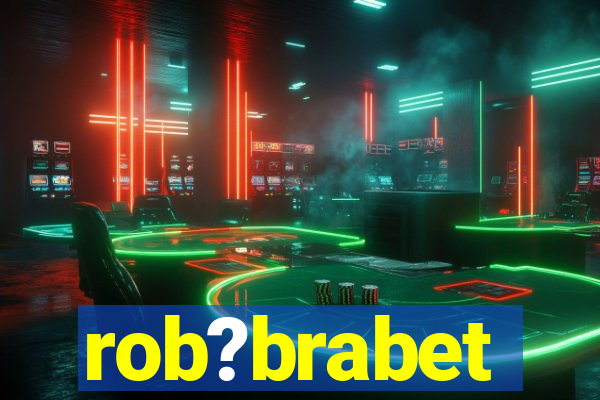 rob?brabet