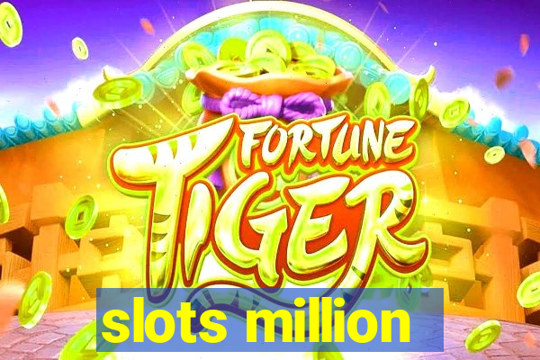 slots million