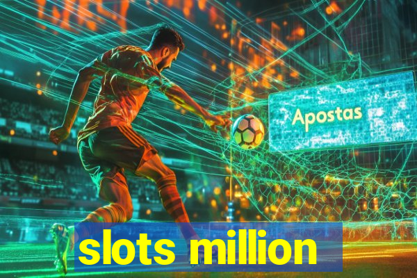 slots million