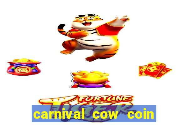 carnival cow coin combo slot