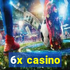 6x casino