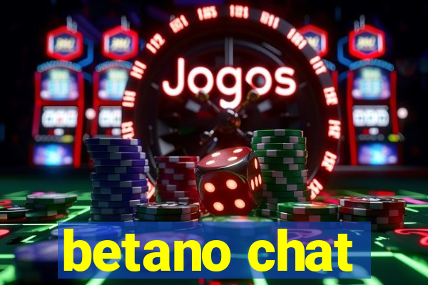 betano chat