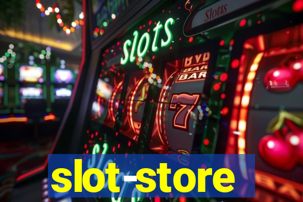 slot-store