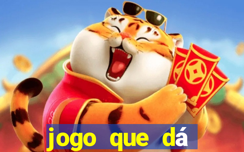 jogo que dá dinheiro no cadastro