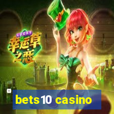 bets10 casino