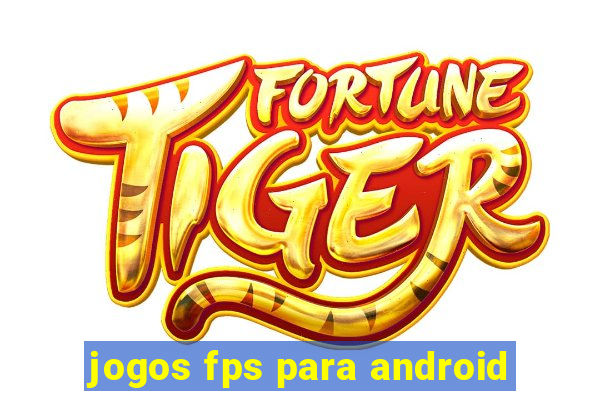 jogos fps para android