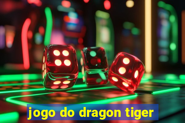 jogo do dragon tiger