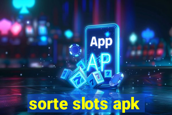 sorte slots apk