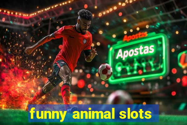 funny animal slots