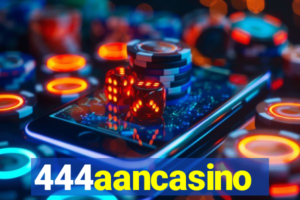 444aancasino