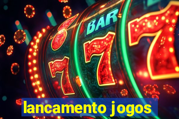 lancamento jogos