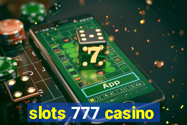 slots 777 casino